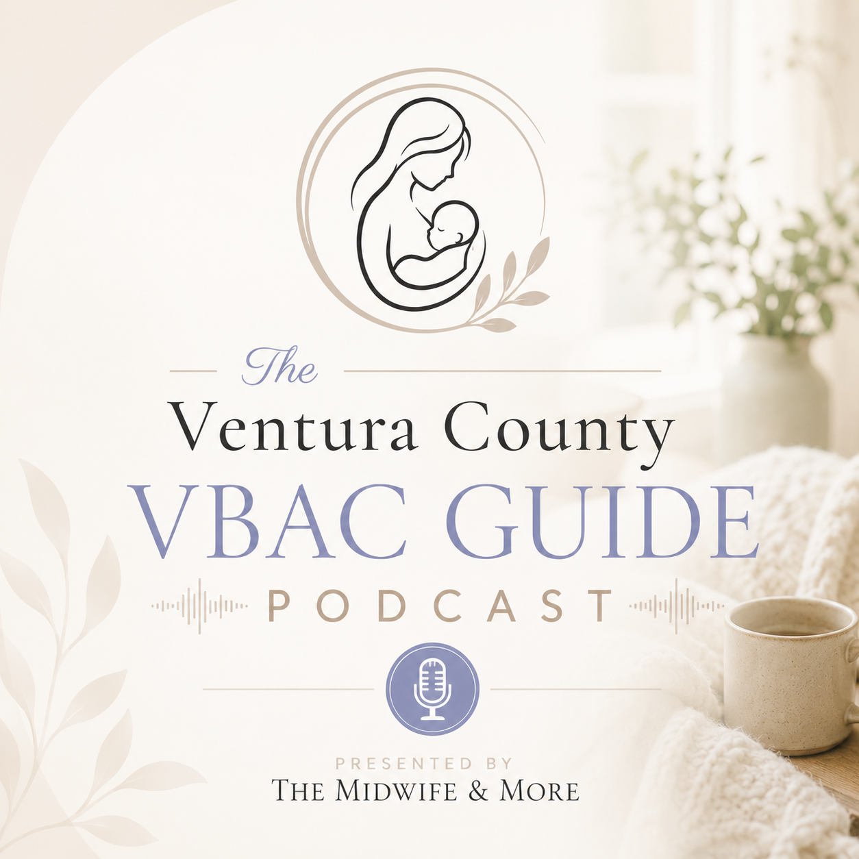 The Ventura County VBAC Guide Podcast